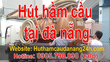 Hút Hầm Cầu Tại Đà Nẵng