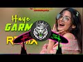 Haye Garmi Dj Remix Hard Bass Haryanvi Song Full Vibration Mix Dj Parveen Saini Mahendergarh Haye Garmi Dj Remix Hard Bass Haryanvi Song Full Vibration Mix Dj Parveen Saini Mahendergarh