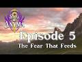 Sagas of Anyma Chapter One | Episode 5: The Fear That Feeds