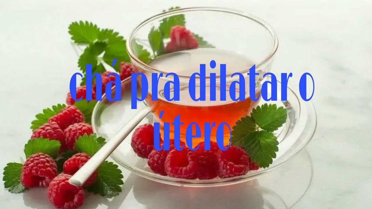 chá pra dilatar o útero - YouTube