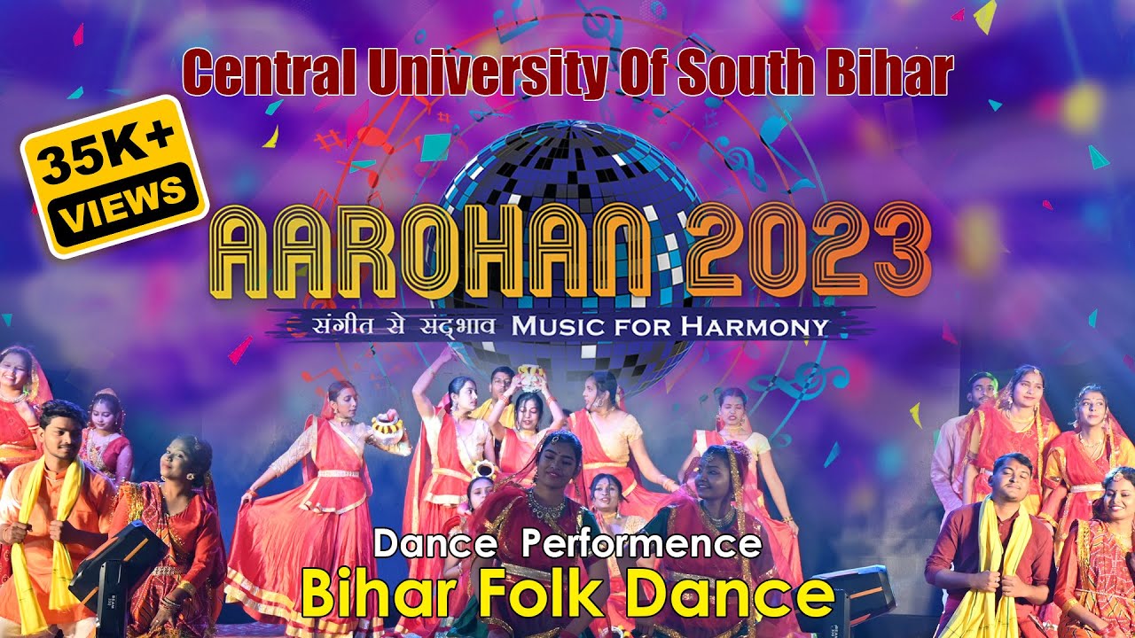 Bihar Folk Dance  CUSBHC  Aarohan23  cusb  cusbhc  bihar  gaya  aarohan 2023