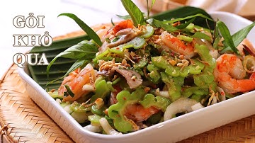 Gỏi Khổ Qua Tôm Thịt - Sơ Chế Khổ Qua Hết Đắng - Giòn Ngọt - Nước Trộn Gỏi Cho Tất Cả Các Loại Gỏi