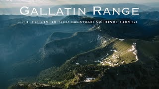 Gallatin Range: The Future Of Our Backyard National Forest
