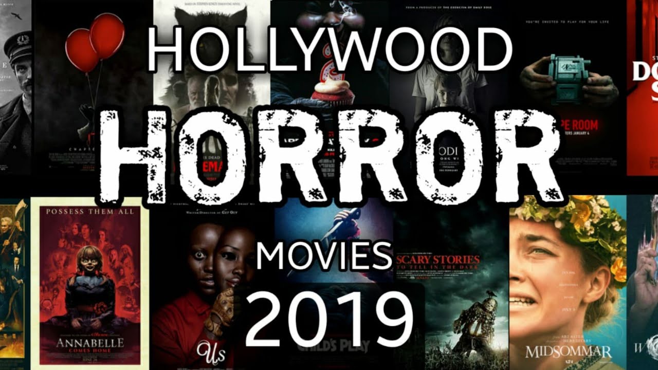 Hollywood Horror Movies 2019, All Hollywood Horror Movies 2019, Horror