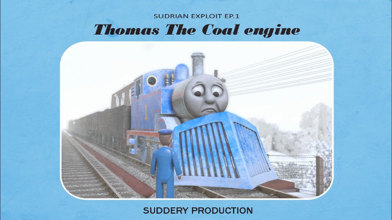 Thomas The Coal Engine | Sudrian Exploit: Episode 1 - YouTube