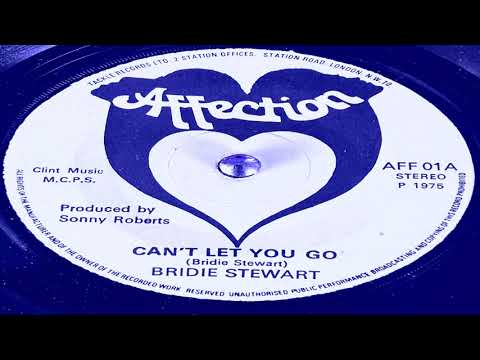 Bridie Stewart - Can't Let You Go (Long Version) (Affection AFF 01