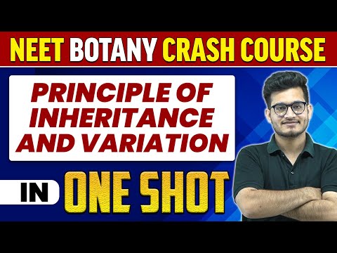PRINCIPLE OF INHERITANCE AND VARIATION in 1 Shot : All Concepts, Tricks & PYQs 