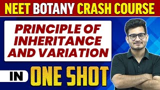 PRINCIPLE OF INHERITANCE AND VARIATION in 1 Shot : All Concepts, Tricks & PYQs | NEET Crash Course