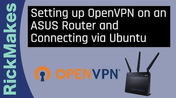 Setting up OpenVPN on an ASUS Router and Connecting via Ubuntu