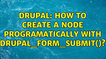 Drupal: How to create a node programatically with drupal_form_submit()?