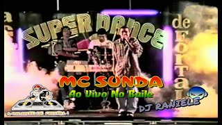 Show MC Sunda Ao Vivo No Baile (SUPER DANCE) By RANIELE DJ