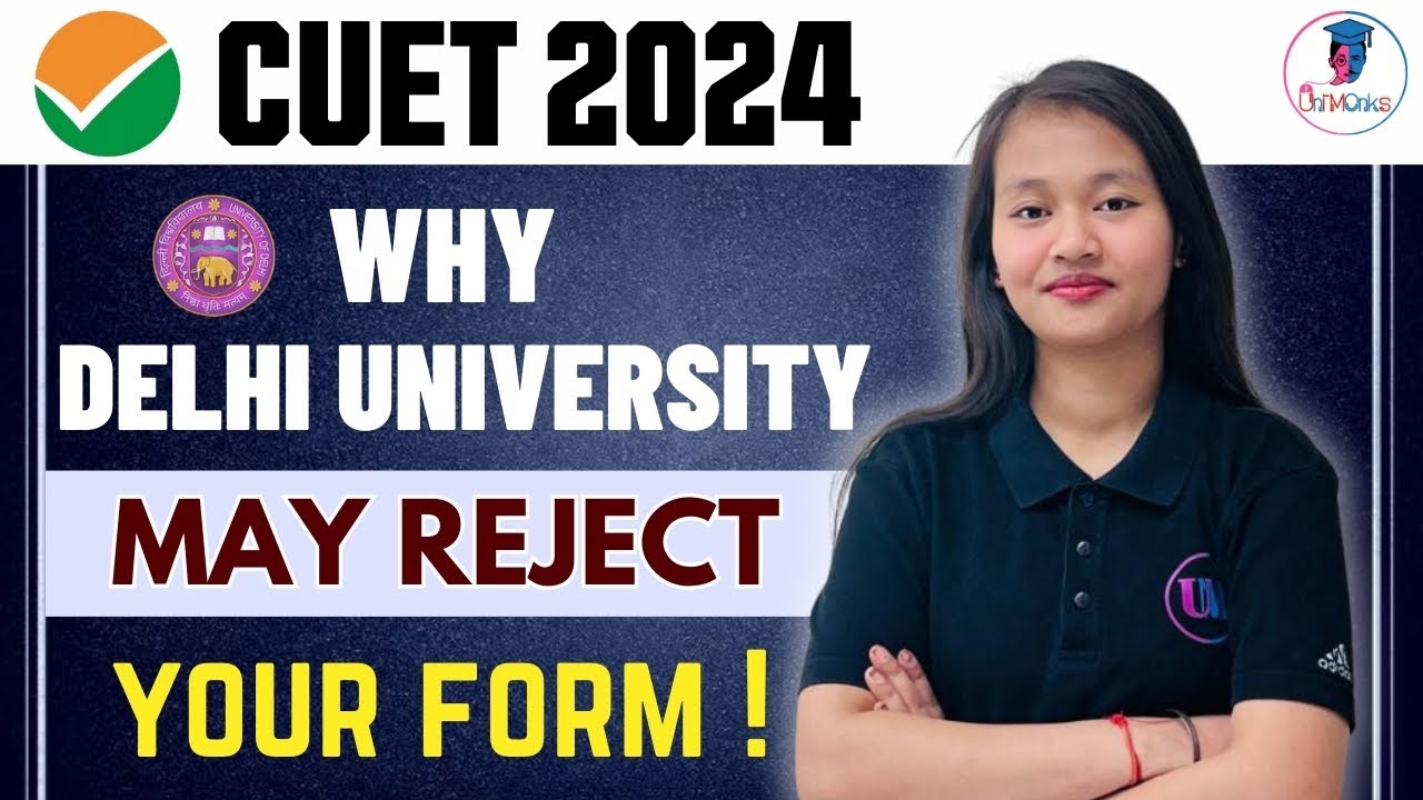 DU Admissions - CUET UG 2024 Application Form 📑 Why Delhi University Reject Applications 🔴 