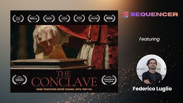 Sequencer Featured Series - Federico Luglio "The Conclave"