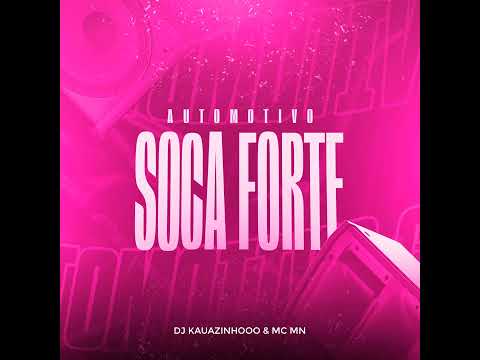 Automotivo Soca Forte