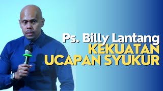 THE POWER OF GRATITUDE by. Ps. Billy Lantang
