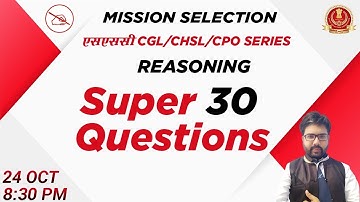 SSC CGL/CHSL/CPO SERIES | Reasoning | Super 30 Questions | By Kuldeep Mahendras | 8:30 pm