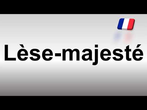Vidéo: Que signifie lèse-majesté en anglais ?