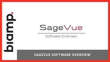 Biamp SageVue: Software Overview