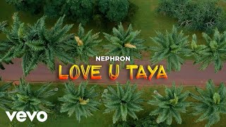 Boy Nephron - Love U Taya