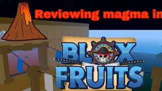 Reviewing Magma (Bloxfruits)