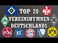 Die besten vereinshymnen deutschlands  top 20