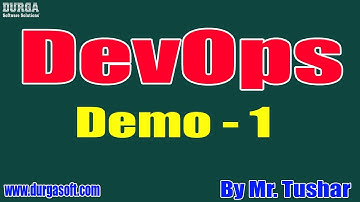 DEVOPS tutorial || Demo - 1 || by Mr. Tushar on 30-03-2020 @9PM