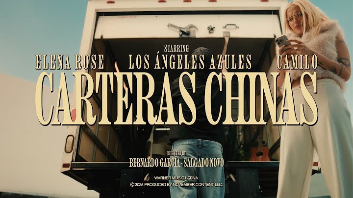 ELENA ROSE, Camilo, Los Ángeles Azules  - Carteras Chinas (OFFICIAL VIDEO)
