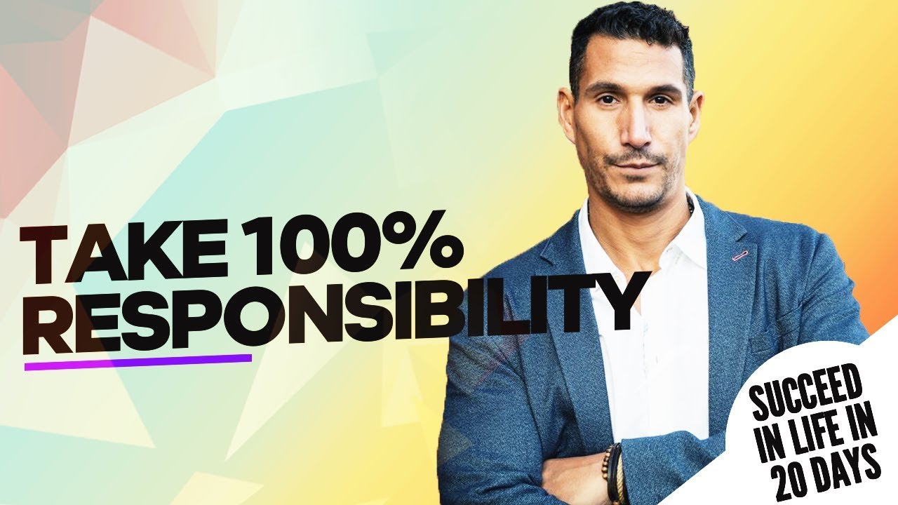 TAKE 100% RESPONSIBILITY - How To Succeed In Life In 20 Days #8 entrepreneurship in colombia