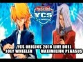 YCS Origins 18-19 June 2016 - Live Duel - Joey Wheeler vs. Maximilion Pegasus