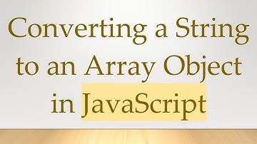 Converting a String to an Array Object in JavaScript