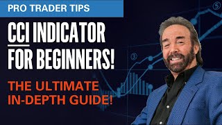 CCI Indicator for Beginners | ULTIMATE In-Depth Guide! (Commodity Channel Index)