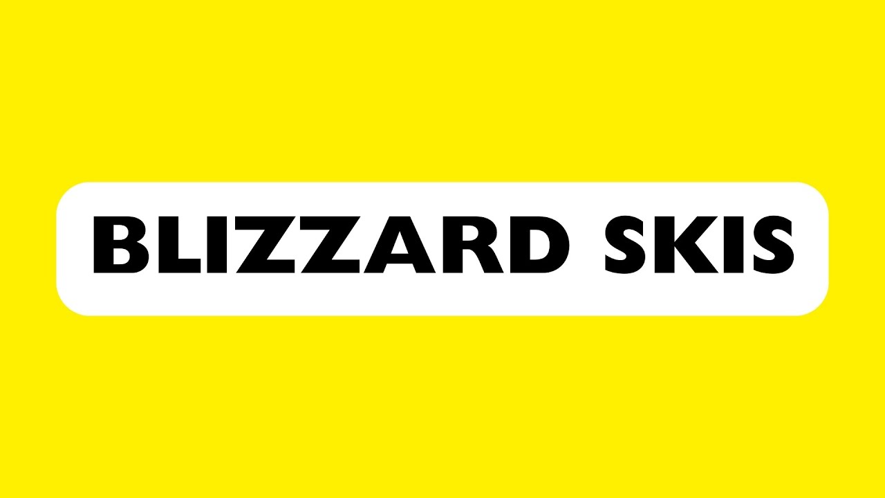 How to Pronounce Blizzard Skis Correctly YouTube