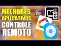 MELHORES APLICATIVOS PARA TRANSFORMAR CELULAR EM CONTROLE REMOTO DE TV INFRAVERMELHO OU VIA WI-FI