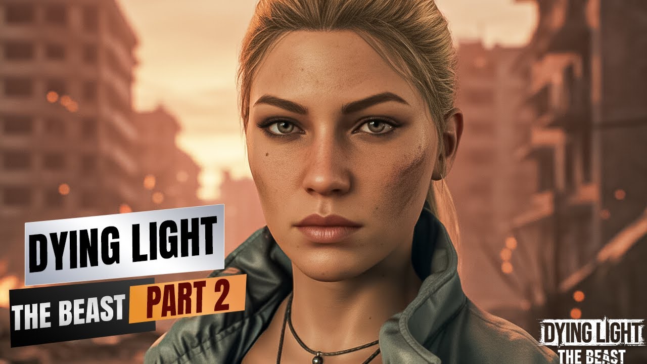 DYING LIGHT THE BEAST Gameplay Walkthrough Part 2 | theBlackstorm - YouTube