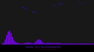Basti Lbe - This Is The Life (Extended Mix)