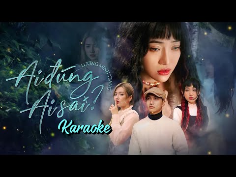 Ai Đúng Ai Sai - Lương Minh Trang | Karaoke Official Beat