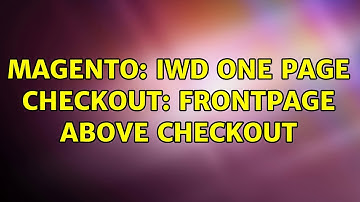Magento: IWD One Page Checkout: Frontpage above checkout