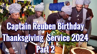 Captain Reuben Birthday Thanksgiving Service 2024. Part 2