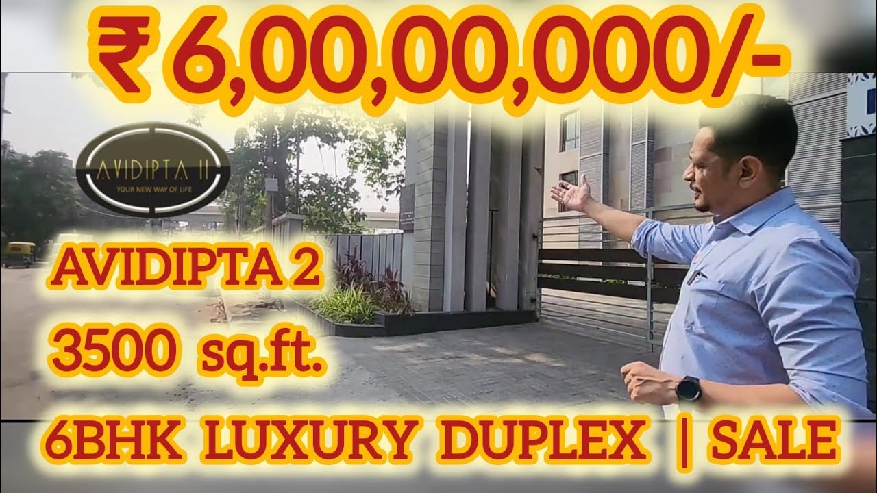Stunning 6 BHK Duplex | Avidipta 2 | Breathtaking Views & Sunlit Spaces