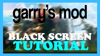 Garry's mod - How to Fix Black Screen & Stuck on Loading Screen | Complete TUTORIAL