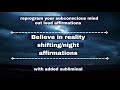 1.Reprogram Your Subconscious Mind To Believe In Reality Shifting While You Sleep/Night Affirmations