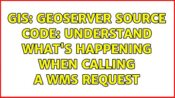 GIS: Geoserver source code: Understand what