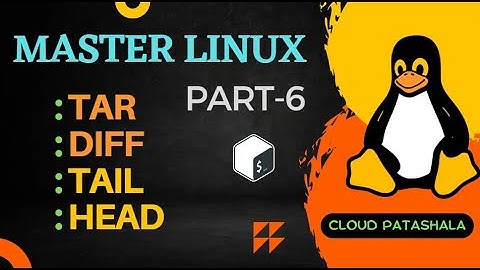 Become a Linux Pro: Part-6 | Master the Command Line | Unlocking: head, diff, tail, tar