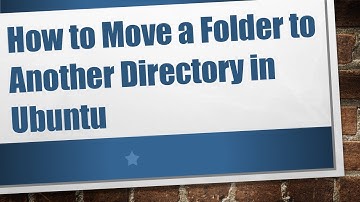 How to Move a Folder to Another Directory in Ubuntu