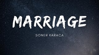 MARRIAGE - Soner Karaca Resimi