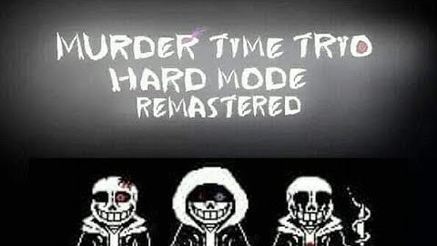OFFICIAL FULL OST | Murder Time Trio Hard Mode Remastered