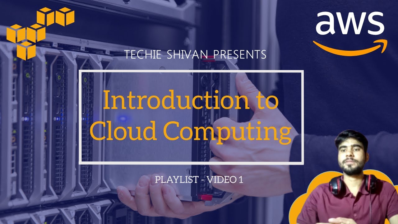Introduction to Cloud Computing || AWS Series - YouTube