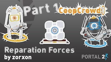 Portal 2 Custom Map - Reparation Forces (Part 1)