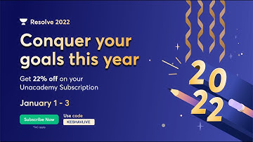 Get 22% off on your Unacademy Subscription | Unacademy Resolve 2022 | Keshav Malpani