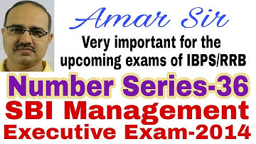 Number Series Questions-36 | SBI Management Executive Exam-2014 | Unique Solution #Amar Sir